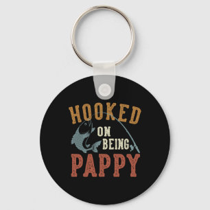 Hooked On Being Pappy Father's Day Fishing Pappy Key Ring