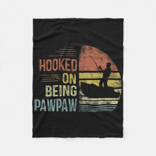 Hooked On Being Pawpaw Fishing Gifts Pawpaw Father Fleece Blanket