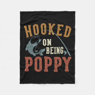 Hooked On Being Poppy Father's Day Fishing Poppy Fleece Blanket