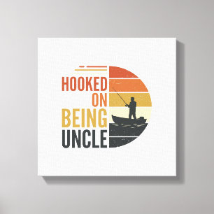 Hooked On Being Uncle Fishing Vintage Graphic_1 Canvas Print