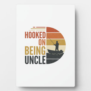 Hooked On Being Uncle Fishing Vintage Graphic_1 Plaque