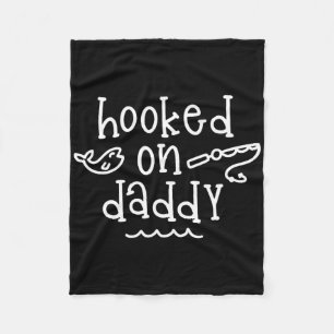Hooked On Daddy Funny Fishing Father's Day Fisherm Fleece Blanket