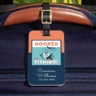 Hooked on Fishing Luggage Tag