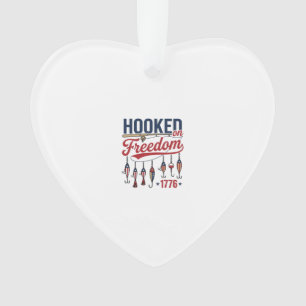 Hooked on Freedom Patriotic Fishing Shirt Design ( Ornament