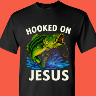 Hooked on Jesus - Christian T-Shirt