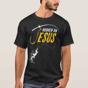 Hooked on Jesus Funny Christian Fishing T-Shirt