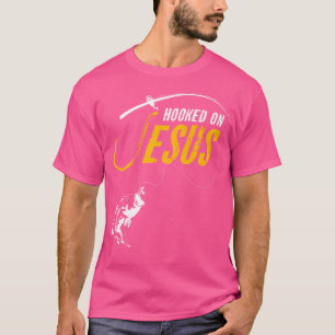 Hooked On Jesus Funny Christian Fishing T-Shirt