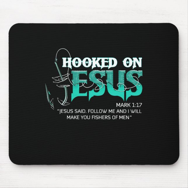 Hooked On Jesus Funny Fishing  Mouse Mat (Front)