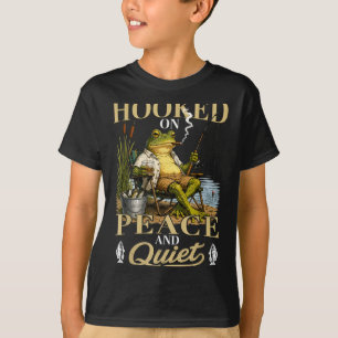 Hooked on peace and quiet funny fishing frog T-Shirt