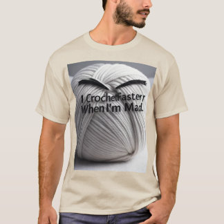 "Hooked on Rage: Mad Fast Crochet Mode" T-Shirt