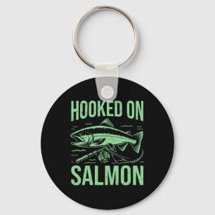Hooked On Salmon Fishing Key Ring