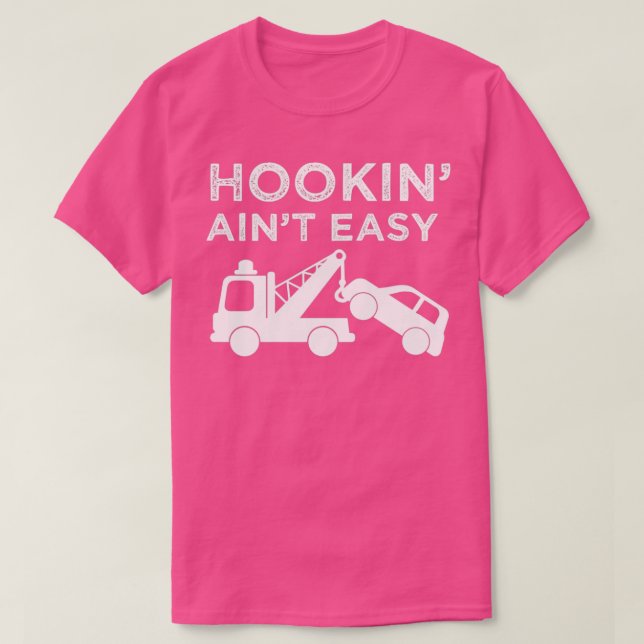 Hookin aint easy classic t design T-Shirt (Design Front)