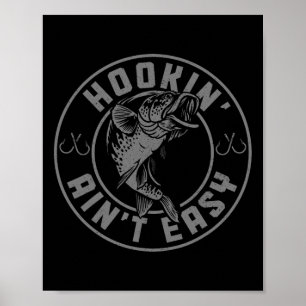 Hookin' Aint Easy Funny Fishing Fisherman Vintage  Poster