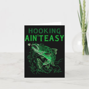 Hooking Aint Easy Funny Fishing Fisherman Humour Card