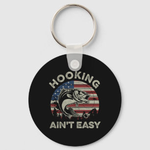 Hooking Ain't Easy Vintage Funny Fishing Fisherman Key Ring