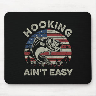 Hooking Ain't Easy Vintage Funny Fishing Fisherman Mouse Mat