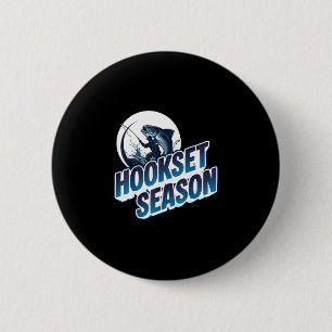 Hookset season - bass fishing lifestyle design 6 cm round badge