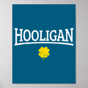 Hooligan Irish St. Patricks Day Poster