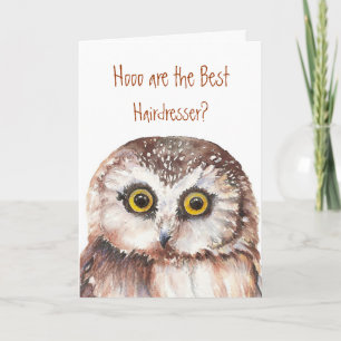 Hoooo's the best Hairdresser? Fun Owl Watercolor Card