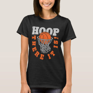 Hoop There It Is Bysketbyll Player Fun Vintage Gif T-Shirt