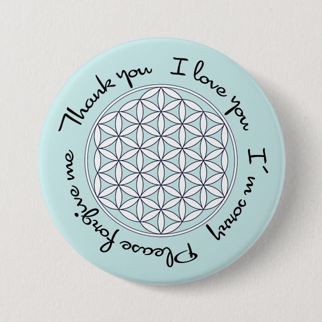 Ho'oponopono & Flower of Life 7.5 Cm Round Badge (Front)
