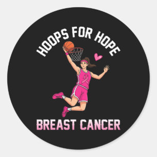 Hoops For Hope Breast Cancer Awareness Bysketbyll Classic Round Sticker