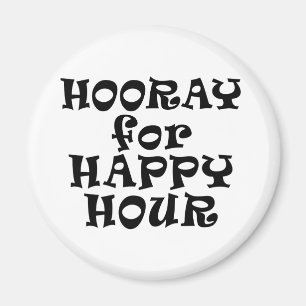 Hooray for Happy Hour Magnet
