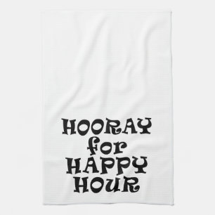 HOORAY FOR HAPPY HOUR TOWEL
