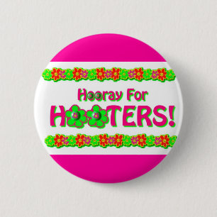 Hooray for Hooters Button