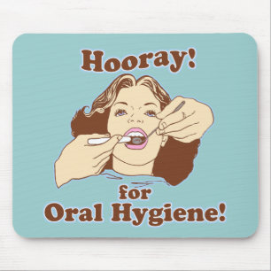 Hooray for Oral Hygiene Mouse Mat