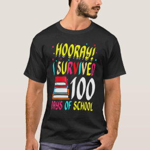 Hooray I survived 100 Days Of School Studies Schoo T-Shirt
