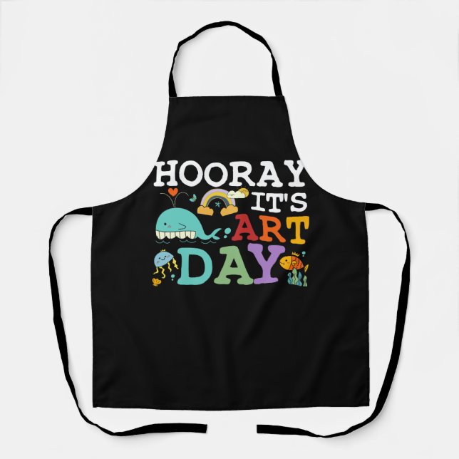 Hooray Its Art Day Art Teacher Rainbow Cute Studen Apron (Front)