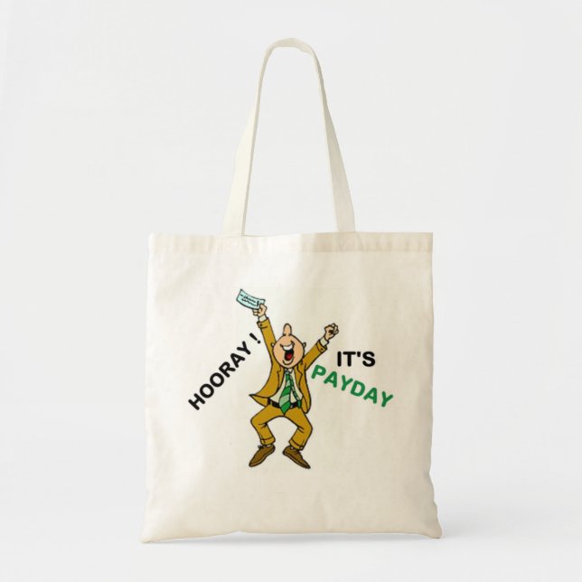 HOORAY ! IT'S PAYDAY TOTE BAG (Front)