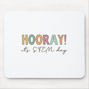 Hooray It's Stem Day Teacher Specials Squad Ck To  Mouse Mat
