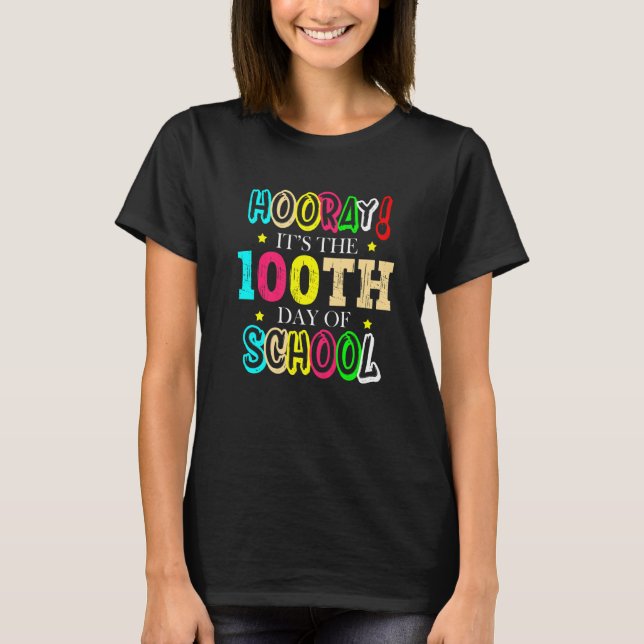 Hooray It's The 100th Day Of School Celebration Sc T-Shirt (Front)
