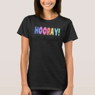 Hooray Kindergarten Elementary Teacher Educator Co T-Shirt