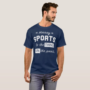 Hooray Sports: Do the Thing, Win the Points T-Shirt