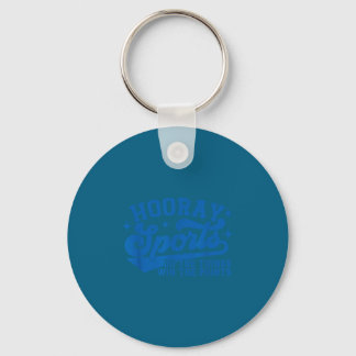 Hooray Sports Do Things Win Artwork Key Ring
