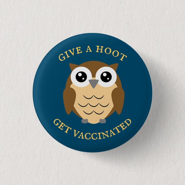 Hoot Owl Vaccination Design Button (Front)