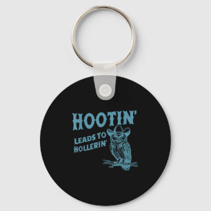 Hootin' Leads To Hollerin' Funny Owl  Key Ring