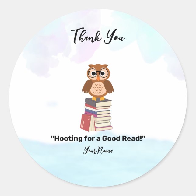 "Hooting for a Good Read!" Book lover thank you Classic Round Sticker (Front)