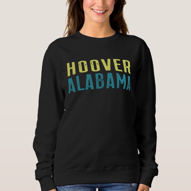 Hoover Alabama  Pacific Coast Stacked Sweatshirt (Front)