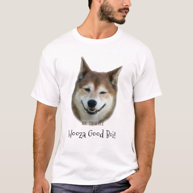 "Hooza Good Boi!" Dog Shiba Inu Custom Pet Photo T-Shirt (Front)
