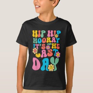 Hop Hooray It's The Last Day Of School 2023 Groovy T-Shirt