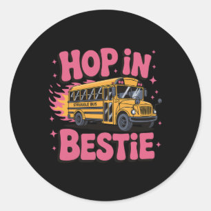 Hop In Bestie Struggle Bus _2 Classic Round Sticker