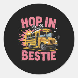 Hop In Bestie Struggle Bus _4 Classic Round Sticker
