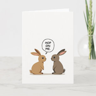 Hop On Me Funny Rabbit Card