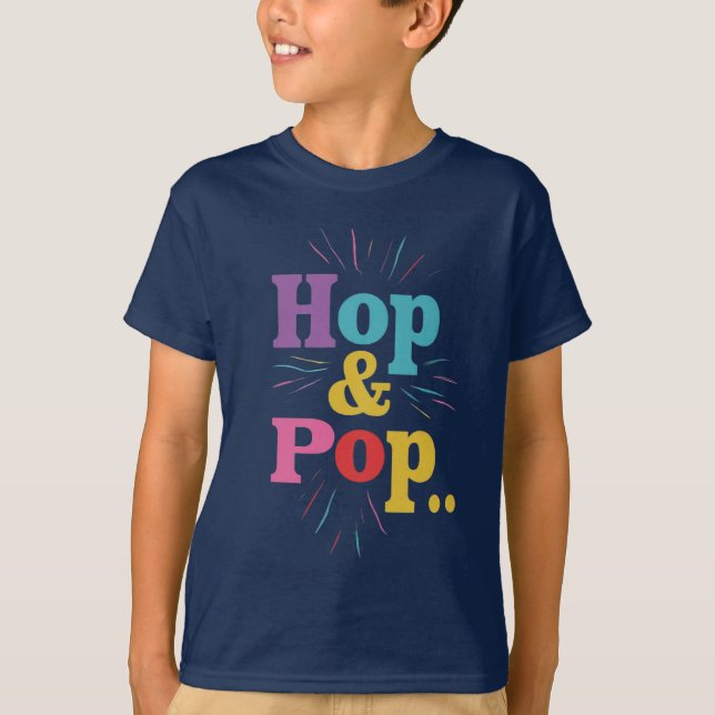 "Hop & Pop"  kid's feshion tees  (Front)