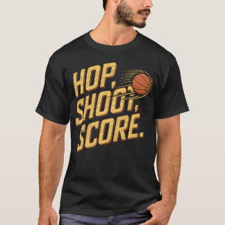 Hop Shoot Score Basketball Sports Lovers family T-Shirt