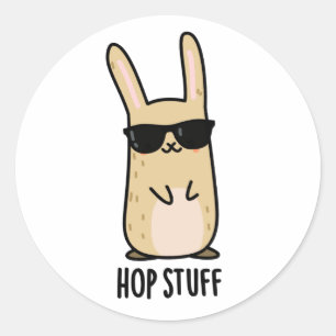 Hop Stuff Funny Bunny Rabbit Pun Classic Round Sticker